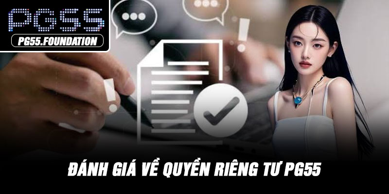 Đánh giá về quyền riêng tư PG55