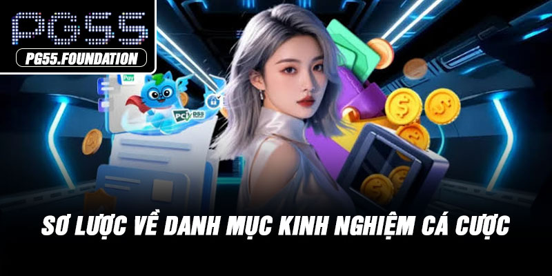 Sơ lược về danh mục kinh nghiệm cá cược